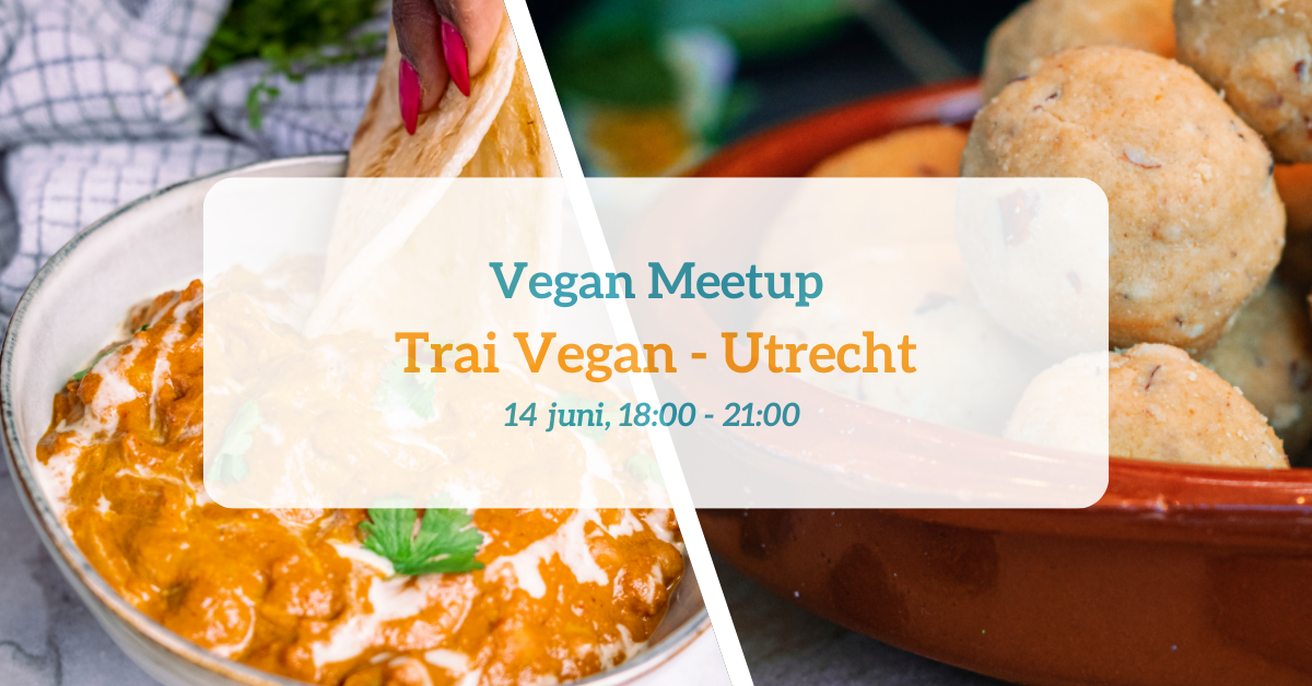 Meetup Trai Vegan Utrecht